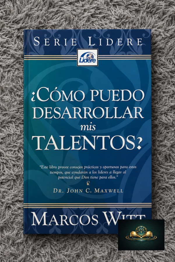 Producto - COMO PUEDO DESARROLLAR MIS TALENTOS - Marcos Witt