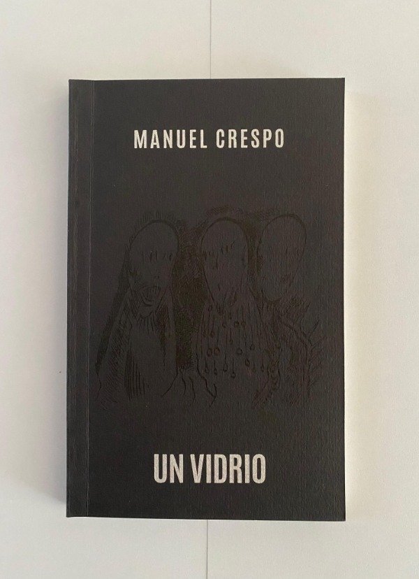 Producto - Un vidrio - Manuel Crespo
