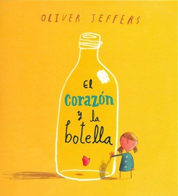 Producto - El corazón y la botella - Oliver Jeffers