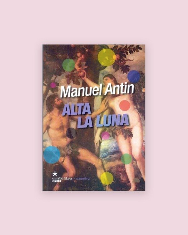 Producto - ALTA LA LUNA - Antín, Manuel