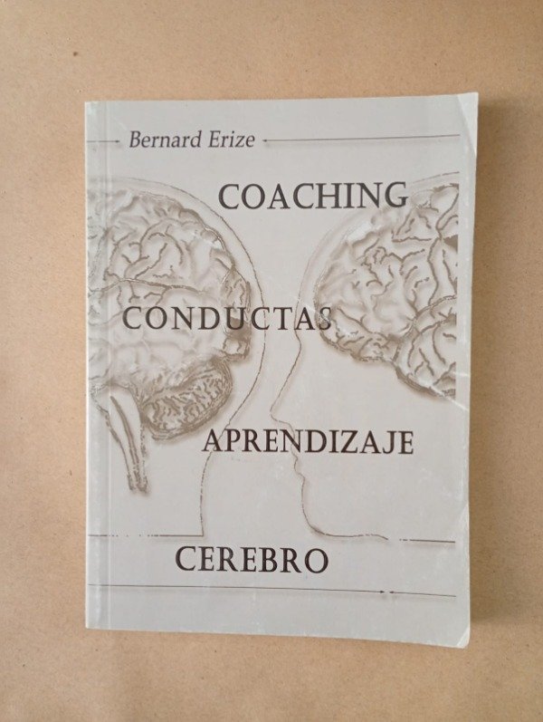 Producto - Coaching conductas aprendizaje cerebro - Bernard Erize - Ed Autor 2009