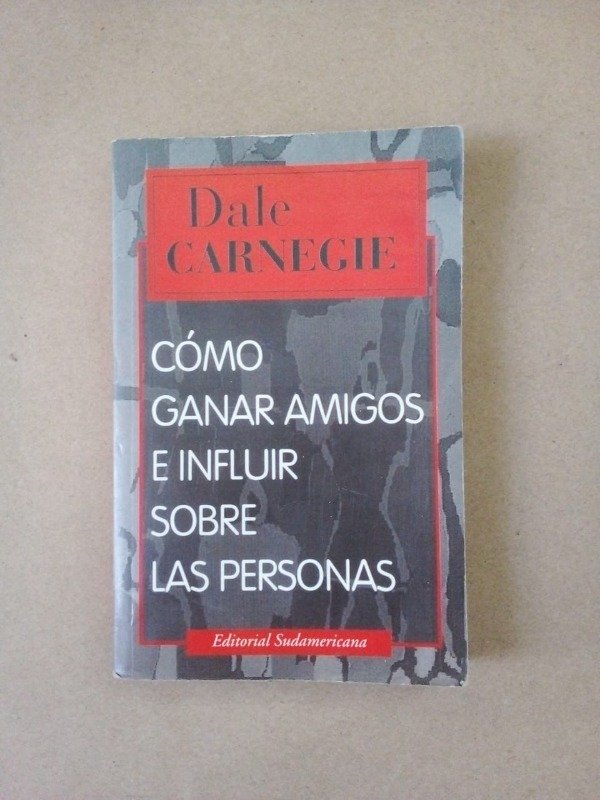 Producto - Cómo ganar amigos e influir sobre las personas - Dale Carnegie - Sudamericana