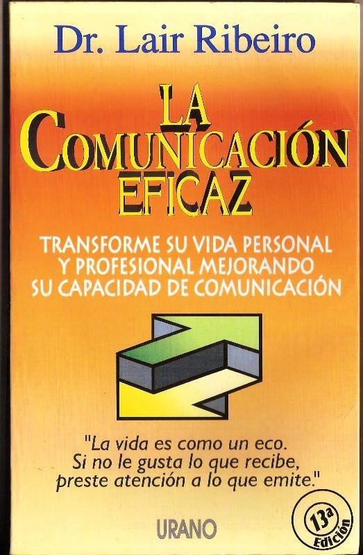 Producto - LA COMUNICACION EFICAZ - DR. LAIR RIBEIRO - URANO - 1999 - MUY BUEN ESTADO