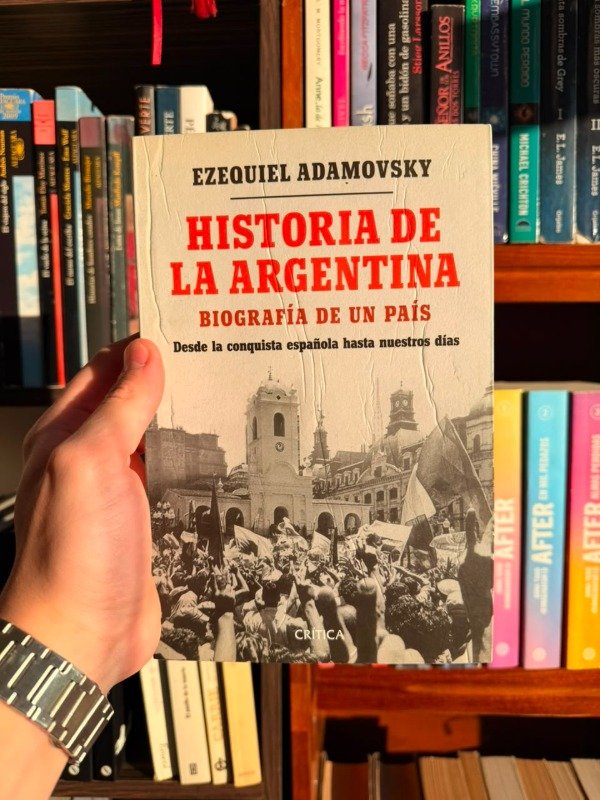 Producto - Historia de la argentina, Biografia de un pais(Ezequiel Adamovsky)
