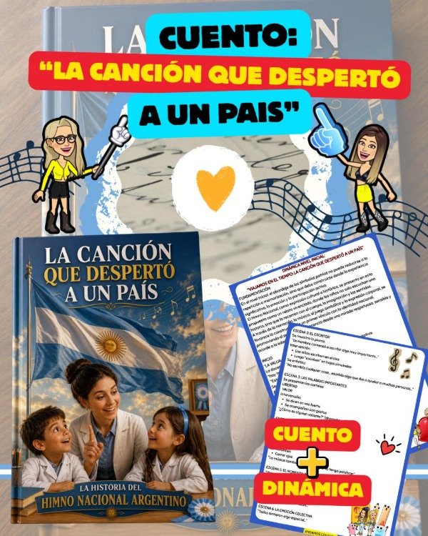 Producto - CUENTO. LA CANCIÓN QUE DESPERTÓ A UN PAIS. DÍA DEL HIMNO NACIONAL