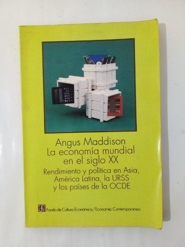 Producto - La economía mundial en el siglo XX - Angus Maddison - FCE 1992