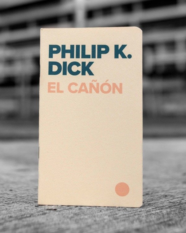 Producto - El Cañón - Philip K. Dick