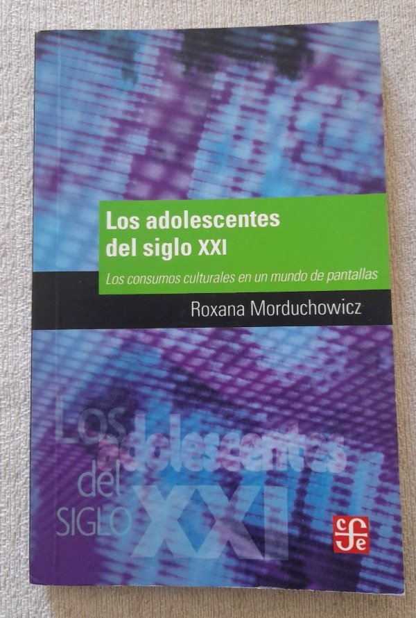 Producto - Los Adolescentes Del Siglo XXI - Morduchowicz - Fce Popular #711