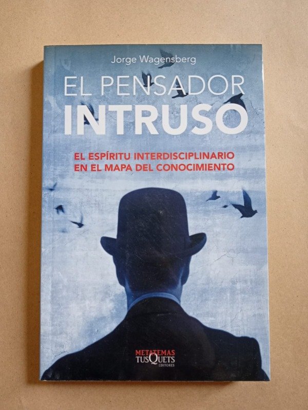 Producto - El pensador intruso - Jorge Wagensberg - TusQuets 2014