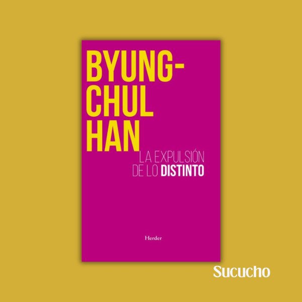 Producto - La expulsión de lo distinto - Byung-Chul Han