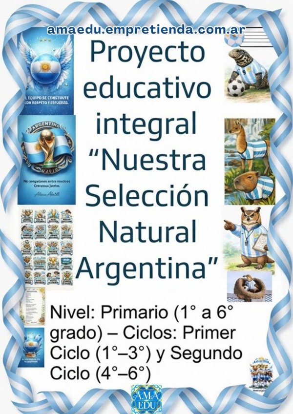Producto - Proyecto Integral Primer y Segundo Ciclo LA SELECCIÓN NATURAL ARGENTINA
