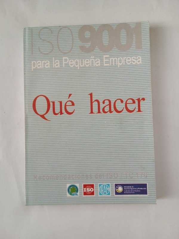 Producto - Qué hacer ISO 9001 para la pequeña empresa - Ministerio de Asuntos Agrarios