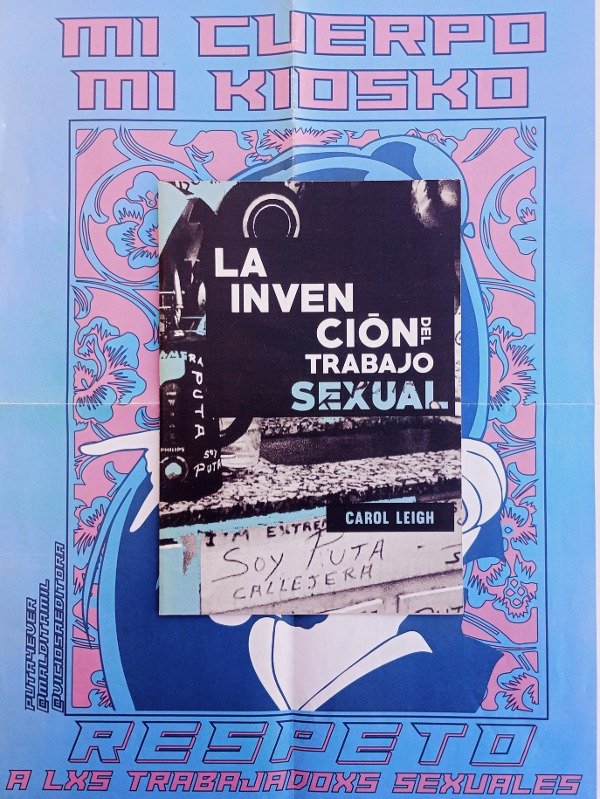 Producto - LA INVENCIÓN DEL TRABAJO SEXUAL de Carol Leigh