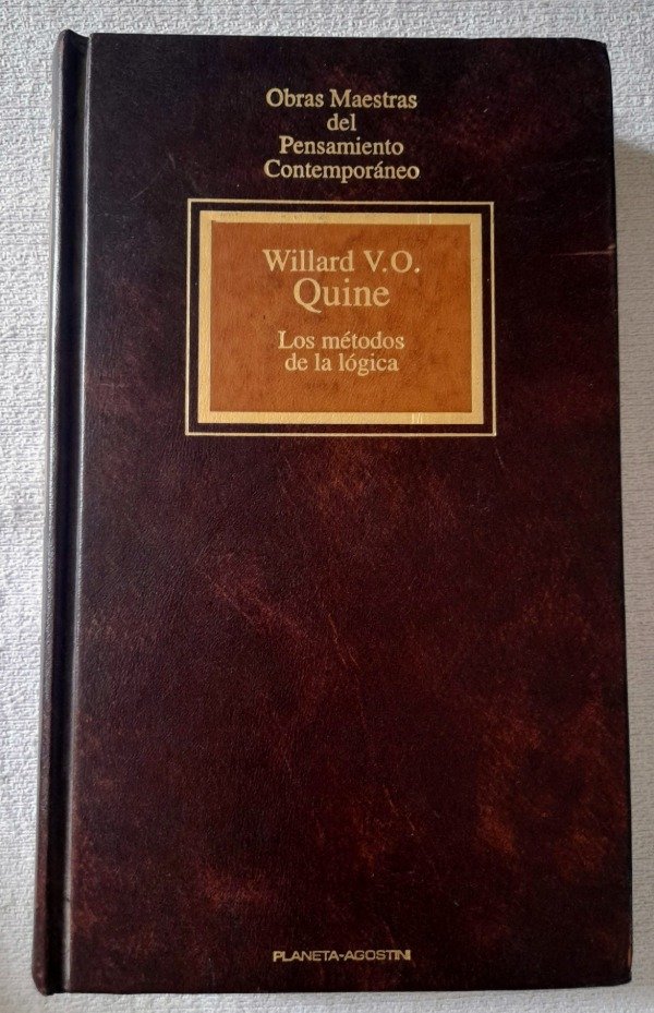 Producto - Los Metodos De La Logica - Quine - Planeta Agostini Pensamiento