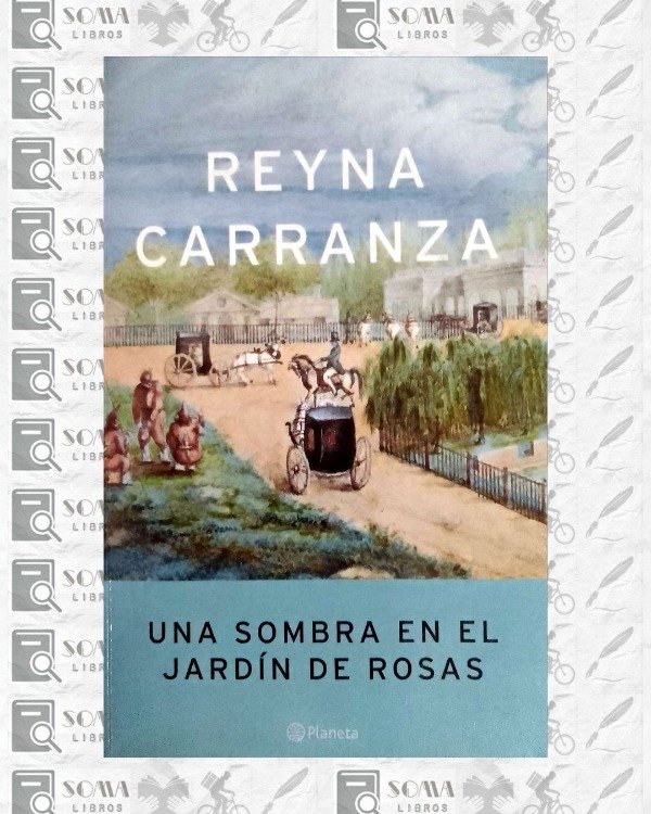 Producto - Una sombra en el jardín de Rosas - Reyna Carranza