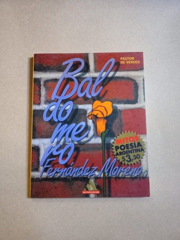 Producto - Pastor de versos - Baldomero Fernández Moreno - Mondadori 1999 - 0