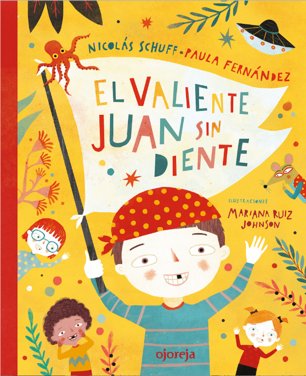 Producto - El Valiente Juan Sin Diente. Nicolás Schuff/fernández Ojoreja