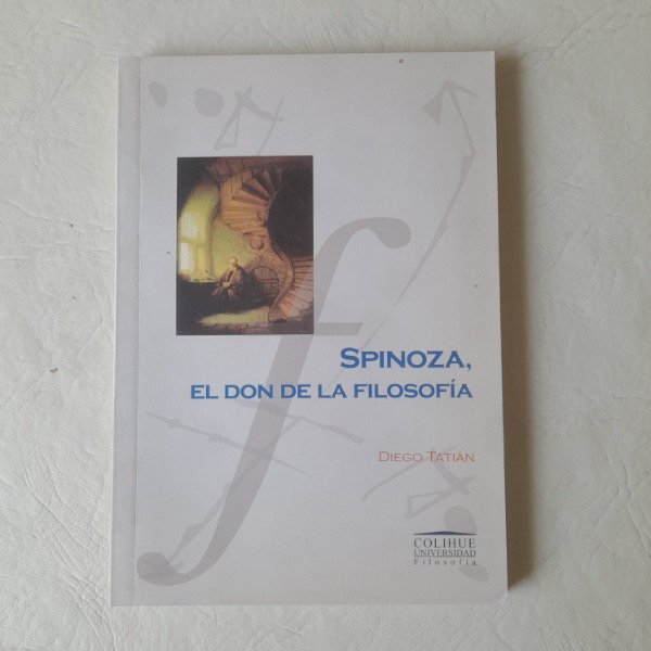 Producto - Spinoza, el don de la filosofía - Tatián