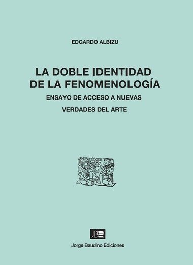 Producto - EPUB // LA DOBLE IDENTIDAD DE LA FENOMENOLOGÍA / Edgardo Albizu