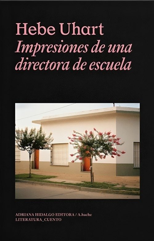 Producto - Impresiones de una directora de escuela- Hebe Uhart
