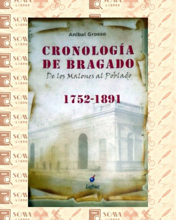 Producto - Cronología de Bragado - Anibal Grosso