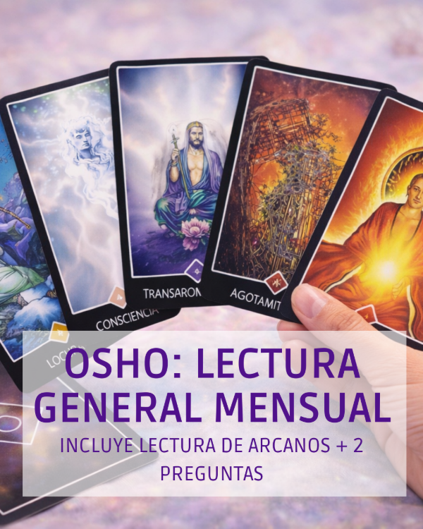 Producto - OSHO: LECTURA GENERAL MENSUAL -INCLUYE 2 PREGUNTAS + LECTURAS DE ARCANOS
