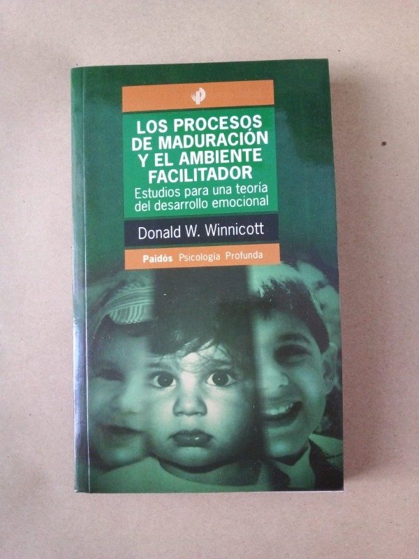 Producto - Los procesos de maduración y el ambiente facilitador - Donald Winnicott - Paidós