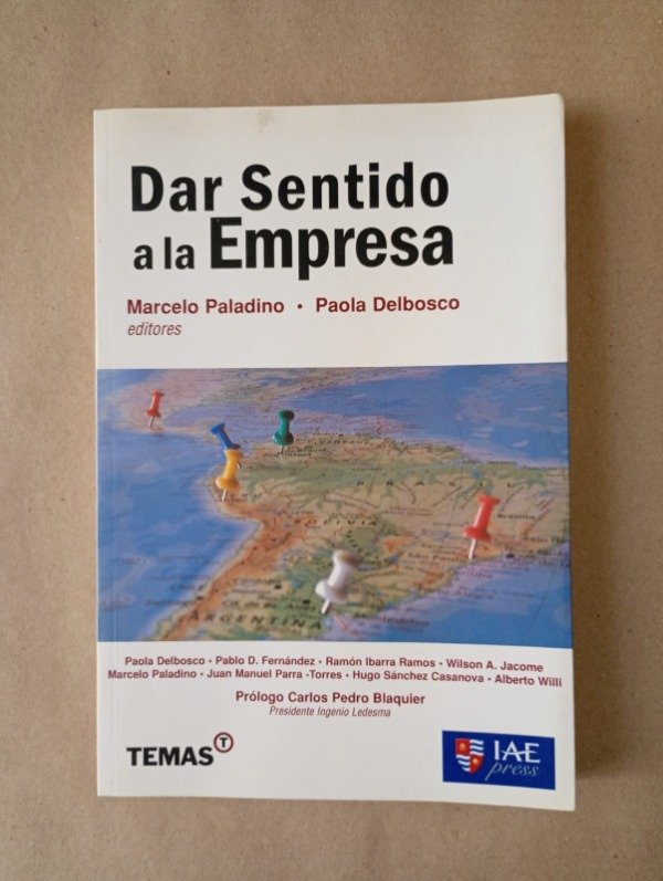 Producto - Dar sentido a la empresa - Paladino Delbosco - Temas IAE 2010