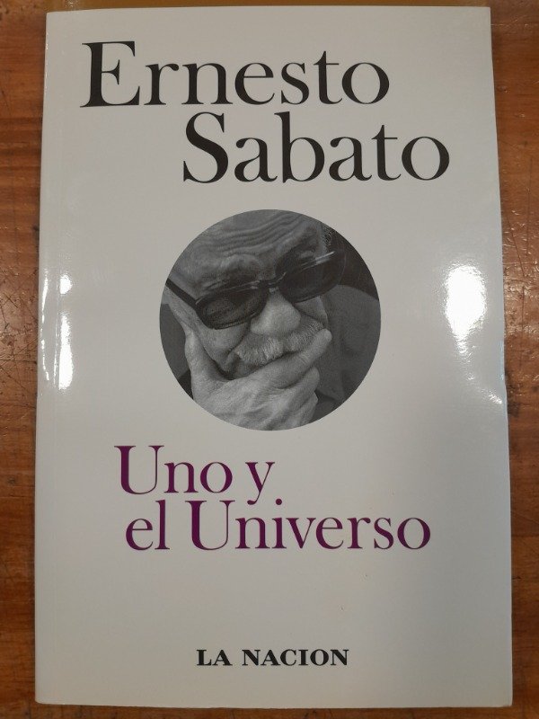 Producto - Uno y el Universo - Ernesto Sábato