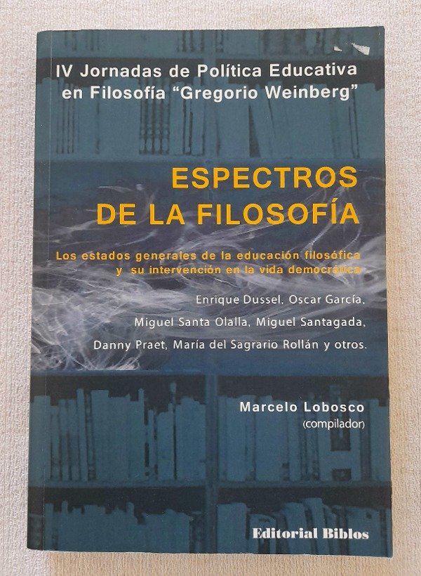 Producto - Espectros De La Filosofia - Marcelo Lobos Compilador - Biblos