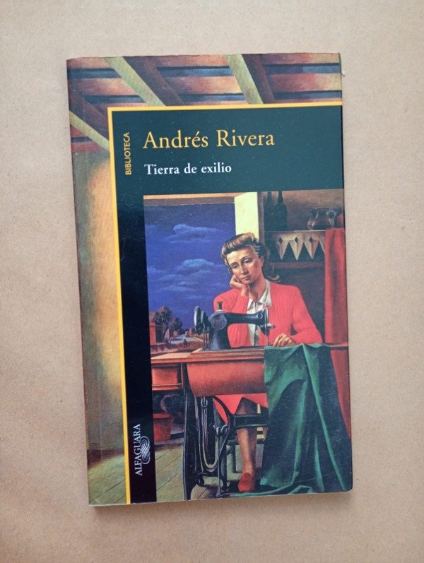 Producto - Tierra de exilio - Andrés Rivera - Alfaguara 2000