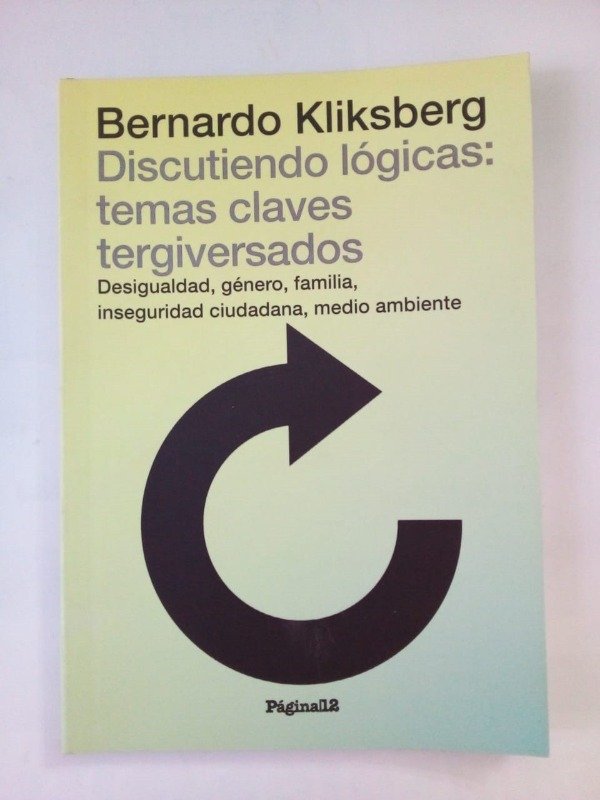 Producto - Discutiendo lógicas - Bernardo Kliksberg - Página/12 2014