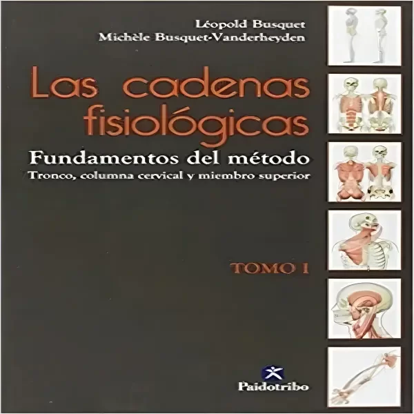 Producto - Las cadenas fisiológicas TOMO 1. Fundamentos del método (Color)