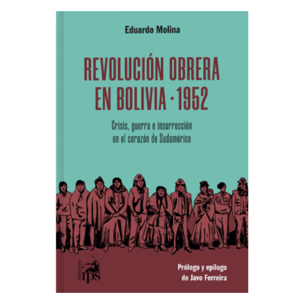 Producto - REVOLUCIÓN OBRERA EN BOLIVIA - 1952