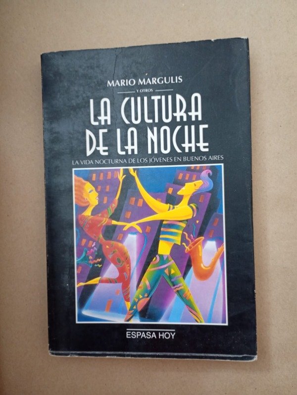 Producto - La cultura de la noche - Mario Margulis - Espasa 1994