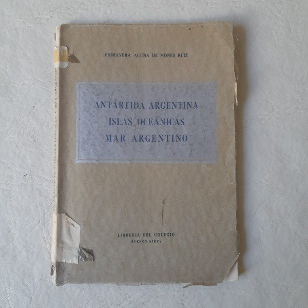 Producto - Antártida Argentina, Islas Oceánicas - Acuña de Monez Rui