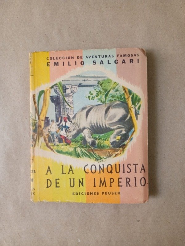 Producto - A la conquista de un imperio Segunda Parte - Emilio Salgari - Peuser 1957