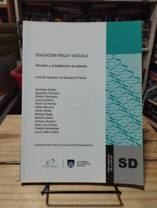 Producto - EDUCACIÓN FÍSICA Y ESCUELA - Universidad de la República Uruguay