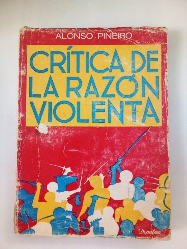 Producto - Crítica de la razón violenta - Alonso Piñeiro - Depalma 1977