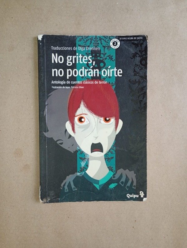 Producto - No grites no podrán oirte - Drennen Oliver - Quipú 2013