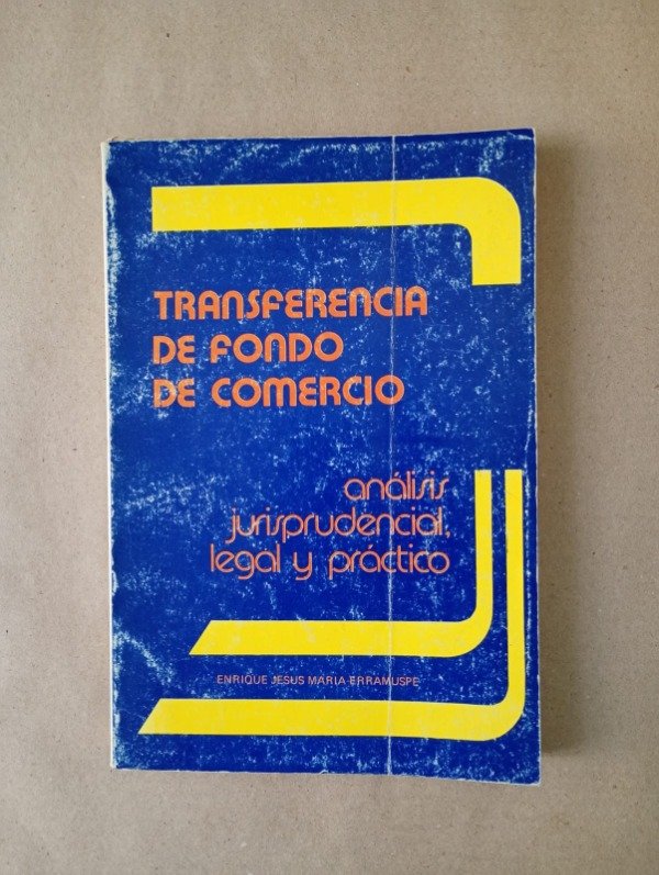 Producto - Transferencia de fondo de comercio - Enrique J M Erramuspe - Juridico 1980