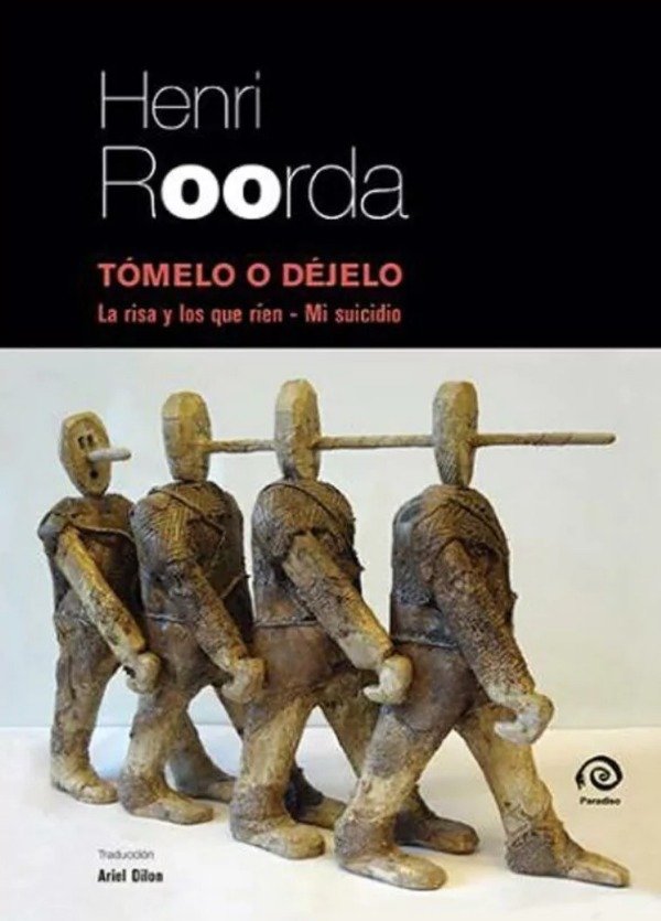 Producto - TÓMELO O DÉJELO. LA RISA Y LOS QUE RÍEN - HENRI ROORDA - PARADISO EDIT