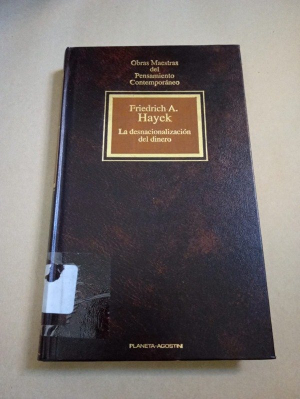 Producto - La desnacionalización del dinero - Friedrich A. Hayek - Planeta Agostini 1994