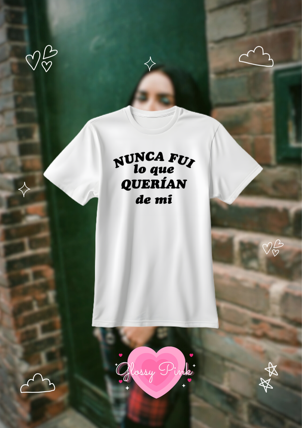 Remera nunca fui lo que querían de mí vinilo textil