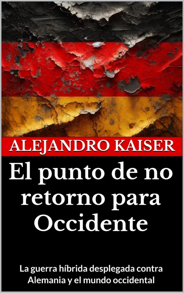 Producto - El punto de no retorno para Occidente - Alejandro Kaiser