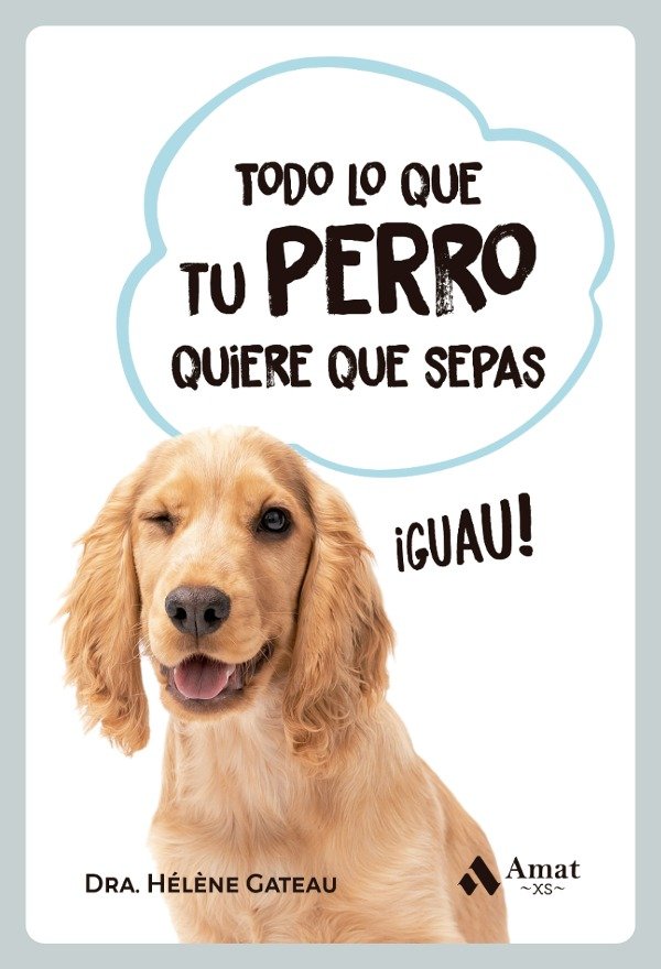 Producto - Gateau: Todo lo que tu Perro Quiere que Sepas