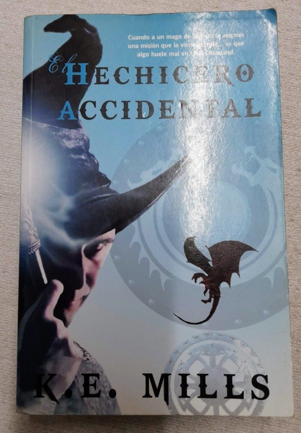 Producto - El Hechicero Accidental - K E Mills - Trakatra - Factoria de ideas