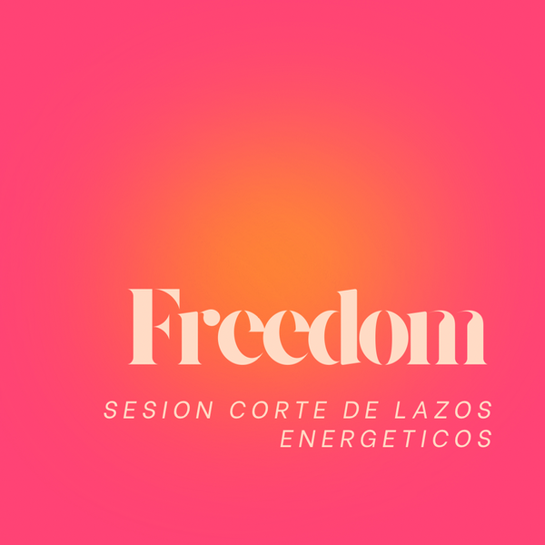 Producto - Freedom - Corte de Lazos Energeticos