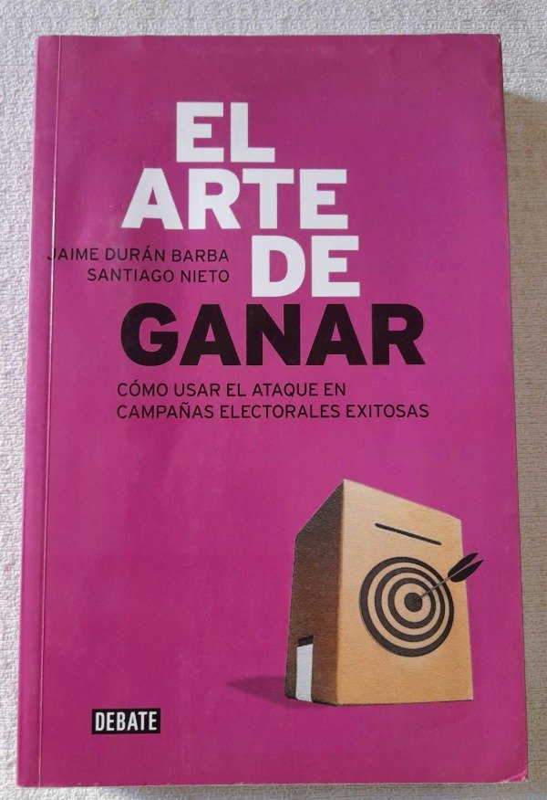Producto - El Arte De Ganar - Jaime Duran Barba - Santiago Nieto - Debate