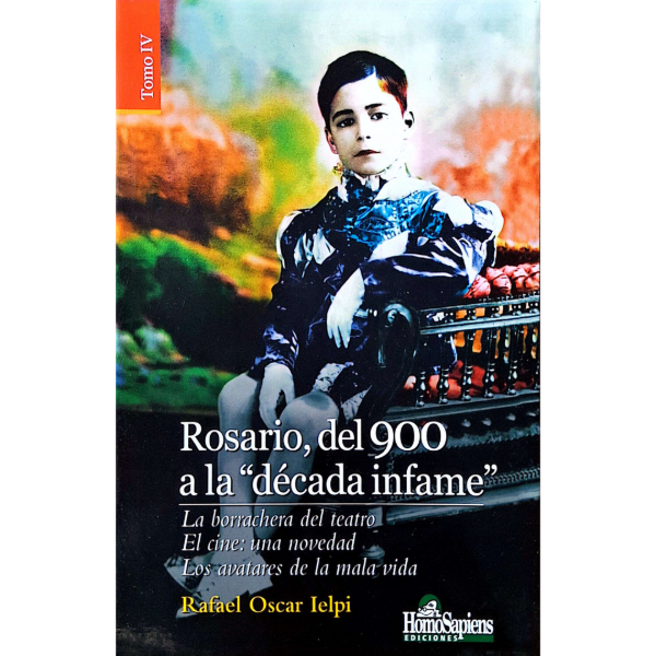 Producto - Rosario del 900 a la Década Infame Tomo 4 - Rafael Oscar Ielpi